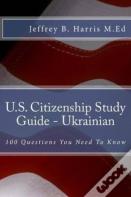 U.S. Citizenship Study Guide - Ukrainian
