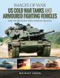 Us Cold War Tanks And Armoured Fighting Vehicles - Preview