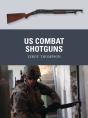 Us Combat Shotguns - Preview