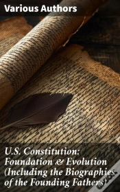 Capa do artigo U.S. Constitution: Foundation & Evolution (Including The Biographies Of The Founding Fathers)