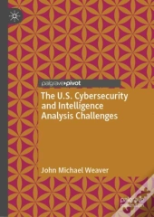 U.S. Cybersecurity And Intelligence Analysis Challenges