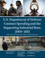 U.S. Department Of Defense Contract Spending And The Supporting Industrial Base, 2000-2012 - Preview