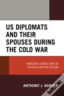 Us Diplomats And Their Spouses During The Cold War