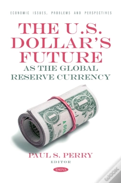 Capa do artigo U.S. Dollar'S Future As The Global Reserve Currency