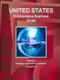 Us E-Commerce Business Guide Volume 1 Strategic Information And Basic Regulations - Preview