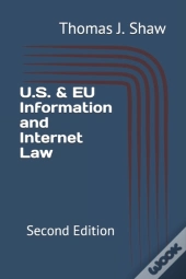 U.S. & Eu Information And Internet Law