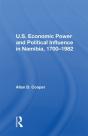 U.S. Economic Power And Political Influence In Namibia, 1700-1982 - Preview