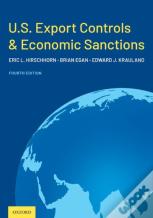 U.S. Export Controls And Economic Sanctions