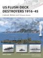 Us Flush-Deck Destroyers 1916â€“45 - Preview