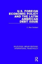 U.S. Foreign Economic Policy And The Latin American Debt Issue - Preview