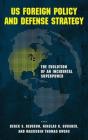 Us Foreign Policy And Defense Strategy - Preview