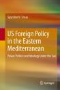 Us Foreign Policy In The Eastern Mediterranean - Preview