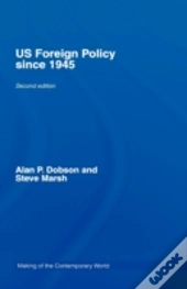 Us Foreign Policy Since 1945