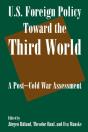 U.S. Foreign Policy Toward The Third World: A Post-Cold War Assessment - Preview