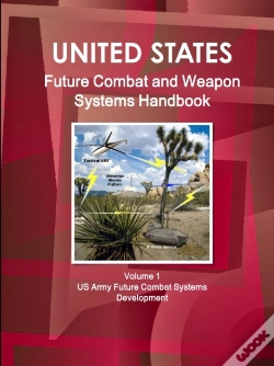 Capa do artigo Us Future Combat & Weapon Systems Handbook Volume 1 Us Army Future Combat Systems Development