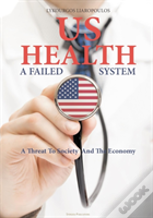 Us Health: A Failed System