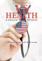 Us Health: A Failed System - Preview
