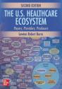 U.S. Healthcare Ecosystem: Payers, Providers, Producers, Second Edition - Preview
