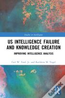 Us Intelligence Failure And Knowledge Creation