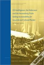 Us Intelligence, The Holocaust And The Nuremberg Trials