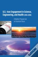 U.S.-Iran Engagement In Science, Engineering, And Health (2010-2016)