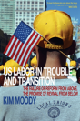 Us Labor In Trouble And Transition - Preview