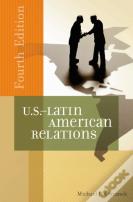U.S.-Latin American Relations, 4th Edition