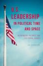 U.S. Leadership In Political Time And Space - Preview