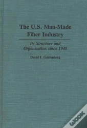 U.S. Man-Made Fiber Industry
