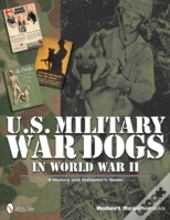 U.S. Military War Dogs In World War Ii