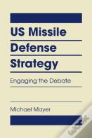 Us Missile Defense Strategy