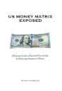 Us Money Matrix Exposed - Preview