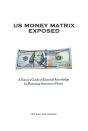 U.S. Money Matrix Exposed - Preview