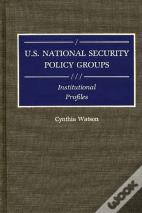 U.S. National Security Policy Groups