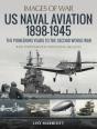 Us Naval Aviation, 1898-1945 - Preview