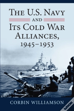 Capa do artigo U.S. Navy And Its Cold War Alliances, 1945-1953