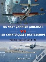 Us Navy Carrier Aircraft Vs Ijn Yamato Class Battleships