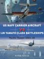 Us Navy Carrier Aircraft Vs Ijn Yamato Class Battleships - Preview