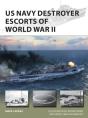 Us Navy Destroyer Escorts Of World War Ii - Preview