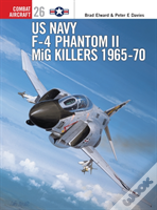 Us Navy F-4 Phantom Ii Mig Killers 1965-70