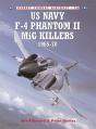 Us Navy F-4 Phantom Ii Mig Killers 1965 70 - Preview