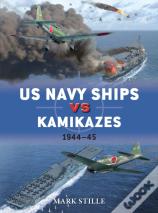 Us Navy Ships Vs Kamikazes 1944â€“45