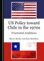 Us Policy Toward Chile In The 1970s - Preview