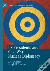 Capa do artigo Us Presidents And Cold War Nuclear Diplomacy