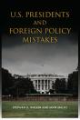 U.S. Presidents And Foreign Policy Mistakes - Preview