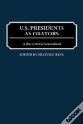U.S. Presidents As Orators