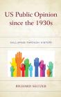 Us Public Opinion Since The 1930s - Preview
