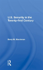 U.S. Security In The Twenty-First Century - Preview