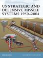 Us Strategic And Defensive Missile Systems 1950 2004 - Preview