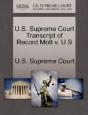 U.S. Supreme Court Transcript Of Record Mott V. U S - Preview